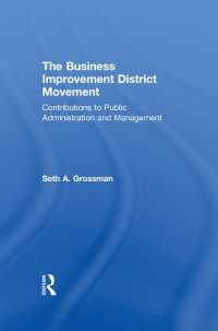 市街地再開発運動の行政管理への寄与<br>The Business Improvement District Movement : Contributions to Public Administration & Management