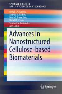 Advances in Nanostructured Cellulose-based Biomaterials〈1st ed. 2017〉