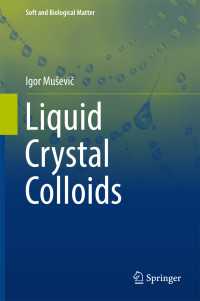 液晶コロイド<br>Liquid Crystal Colloids〈1st ed. 2017〉