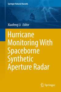 Hurricane Monitoring With Spaceborne Synthetic Aperture Radar〈1st ed. 2017〉