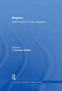 地域（現代の基礎論考：空間と場）<br>Regions : Critical Essays in Human Geography