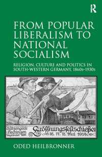 From Popular Liberalism to National Socialism : Religion, Culture and Politics in South-Western Germany, 1860s-1930s