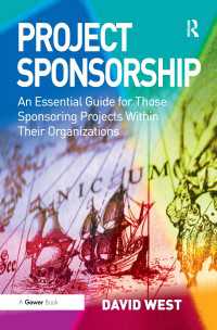 プロジェクト・スポンサーの役割<br>Project Sponsorship : An Essential Guide for Those Sponsoring Projects Within Their Organizations