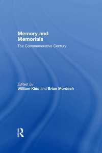 Memory and Memorials : The Commemorative Century