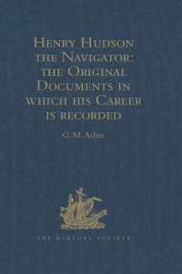 Henry Hudson the Navigator : The Original Documents in which his Career is Recorded