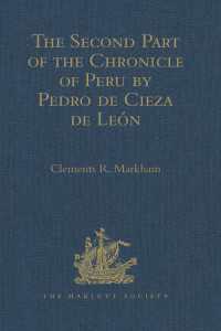 The Second Part of the Chronicle of Peru by Pedro de Cieza de Le&oacute;n