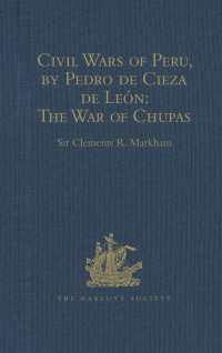Civil Wars of Peru, by Pedro de Cieza de Le&oacute;n (Part IV, Book II): The War of Chupas
