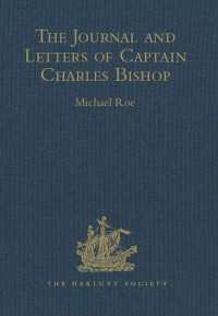 The Journal and Letters of Captain Charles Bishop on the North-West Coast of America, in the Pacific, and in New South Wales, 1794-1799