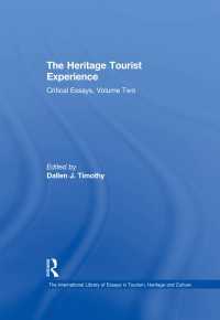 遺産ツーリズムの体験<br>The Heritage Tourist Experience : Critical Essays, Volume Two