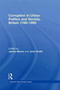 Corruption in Urban Politics and Society, Britain 1780–1950