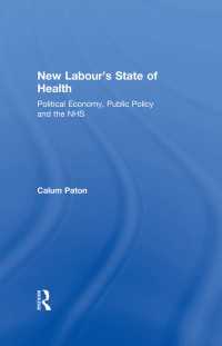 New Labour's State of Health : Political Economy, Public Policy and the NHS