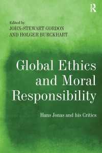 Global Ethics and Moral Responsibility : Hans Jonas and his Critics