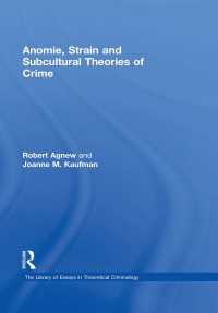 アノミー・緊張・下位文化理論と犯罪<br>Anomie, Strain and Subcultural Theories of Crime
