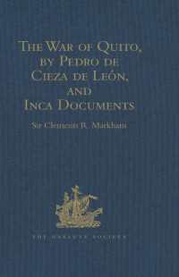 The War of Quito, by Pedro de Cieza de Le&oacute;n, and Inca Documents