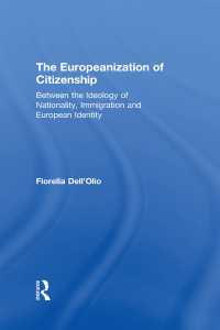 市民権の欧州化<br>The Europeanization of Citizenship : Between the Ideology of Nationality, Immigration and European Identity