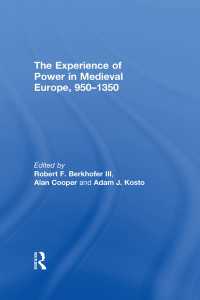 The Experience of Power in Medieval Europe, 950–1350