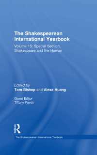 The Shakespearean International Yearbook : Volume 15: Special Section, Shakespeare and the Human