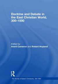 ４－１５世紀の東方キリスト教世界における教義と論争<br>Doctrine and Debate in the East Christian World, 300–1500