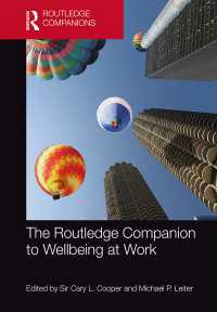 ラウトレッジ版　職場における安寧必携<br>The Routledge Companion to Wellbeing at Work