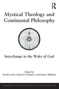 Mystical Theology and Continental Philosophy : Interchange in the Wake of God
