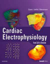 ザイプス心臓電気生理学（第７版）<br>Cardiac Electrophysiology: From Cell to Bedside E-Book（7）