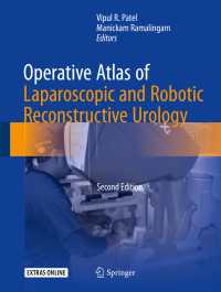 Operative Atlas of Laparoscopic and Robotic Reconstructive Urology〈2nd ed. 2017〉 : Second Edition（2）