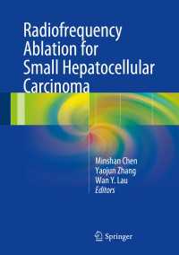 Radiofrequency Ablation for Small Hepatocellular Carcinoma〈1st ed. 2016〉