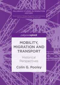 Mobility, Migration and Transport〈1st ed. 2017〉 : Historical Perspectives