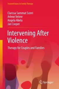 Intervening After Violence〈1st ed. 2017〉 : Therapy for Couples and Families