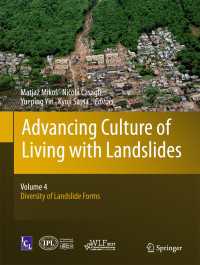 Advancing Culture of Living with Landslides〈1st ed. 2017〉 : Volume 4 Diversity of Landslide Forms
