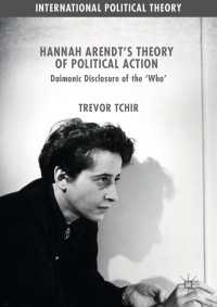 Hannah Arendt's Theory of Political Action〈1st ed. 2017〉 : Daimonic Disclosure of the ‘Who'