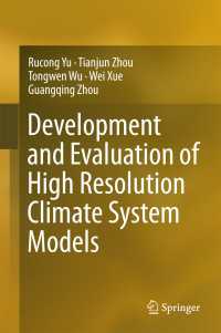 高解像度気候システム・モデルの開発と評価<br>Development and Evaluation of High Resolution Climate System Models〈1st ed. 2016〉
