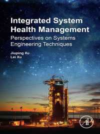 Integrated System Health Management : Perspectives on Systems Engineering Techniques