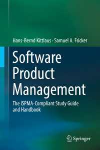 Software Product Management〈1st ed. 2017〉 : The ISPMA-Compliant Study Guide and Handbook