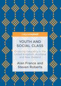 Youth and Social Class〈1st ed. 2015〉 : Enduring Inequality in the United Kingdom, Australia and New Zealand