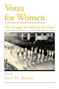 アメリカ女性参政権史：再考<br>Votes for Women : The Struggle for Suffrage Revisited