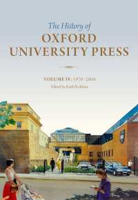 オックスフォード大学出版局史　第４巻：1970-2004<br>The History of Oxford University Press: Volume IV : 1970 to 2004