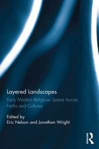 近代初期の宗教の多層的風景：信仰と文化を越える比較<br>Layered Landscapes : Early Modern Religious Space Across Faiths and Cultures