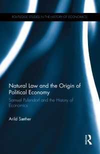 Natural Law and the Origin of Political Economy : Samuel Pufendorf and the History of Economics