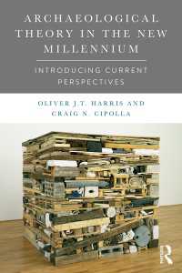 新千年紀の考古学理論入門<br>Archaeological Theory in the New Millennium : Introducing Current Perspectives
