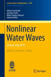 Nonlinear Water Waves〈1st ed. 2016〉 : Cetraro, Italy 2013
