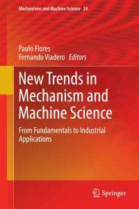 New Trends in Mechanism and Machine Science : From Fundamentals to Industrial Applications