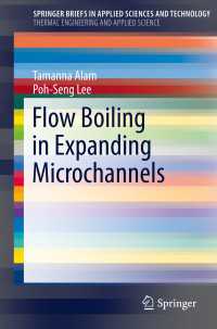 Flow Boiling in Expanding Microchannels〈1st ed. 2017〉