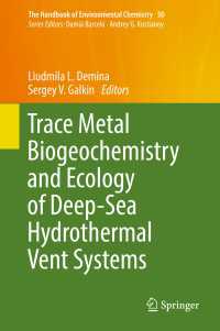 Trace Metal Biogeochemistry and Ecology of Deep-Sea Hydrothermal Vent Systems〈1st ed. 2016〉