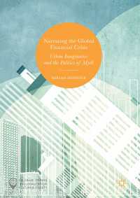 Narrating the Global Financial Crisis〈1st ed. 2017〉 : Urban Imaginaries and the Politics of Myth