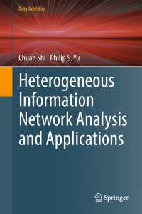 Heterogeneous Information Network Analysis and Applications〈1st ed. 2017〉