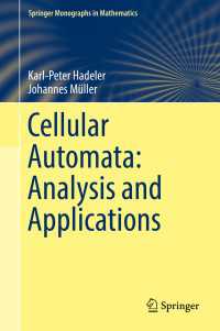 セル・オートマトン：分析と応用<br>Cellular Automata: Analysis and Applications〈1st ed. 2017〉