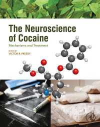コカインの神経科学<br>The Neuroscience of Cocaine : Mechanisms and Treatment