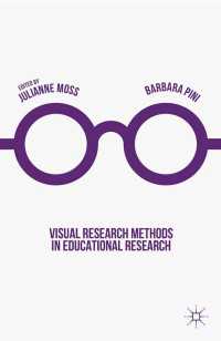 Visual Research Methods in Educational Research〈1st ed. 2016〉