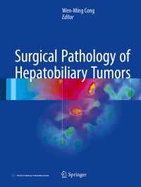 Surgical Pathology of Hepatobiliary Tumors〈1st ed. 2017〉
